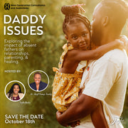 Daddy Issues – A Powerful Conversation on Fatherhood & Healing | Event Ticket
